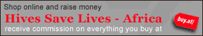 Shop online and raise money - Hives Save Lives Africa receive commission on everything bought at Buy At